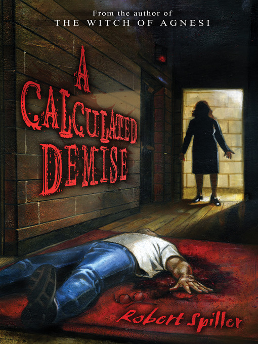 Title details for A Calculated Demise by Robert Spiller - Available